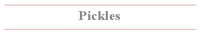 Pickles
